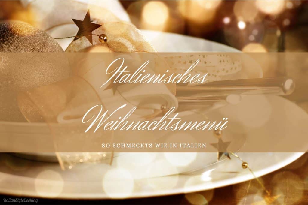 Italienisches Weihnachtsmenü