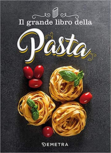 Il grande libro della pasta