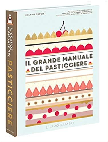 Il grande manuale del pasticciere